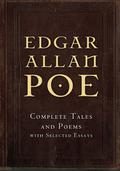 Complete Tales and Poems with Selected Essays by Edgar Allan Poe