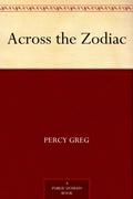 Across the Zodiac by Percy Greg