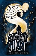The Canterville Ghost and Other Stories by Oscar Wilde