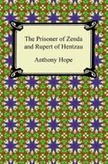 The Prisoner of Zenda & Rupert of Hentzau (The Ruritania Trilogy #2 & 3) by Gary Hoppenstand