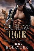 Outlaw Tiger (Texas Dragons #4) by Terry Bolryder