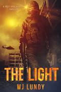 The Light (Invasion Trilogy #3) by W.J. Lundy
