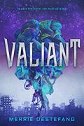 Valiant (Valiant #1) by Merrie Destefano