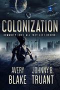 Colonization by Sean Platt, Johnny B. Truant