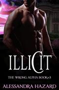 Illicit by Alessandra Hazard