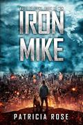 Iron Mike by Patricia Rose