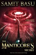 The Manticore's Secret by Samit Basu