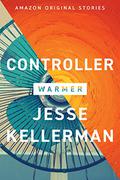 Controller (Warmer #3) by Jesse Kellerman