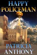 Happy Policeman by Patricia Anthony