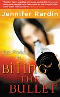 Biting the Bullet by Jennifer Rardin