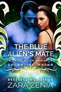 The Blue Alien's Mate by Zara Zenia