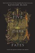 Five ​Dark Fates by Kendare Blake