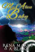 My Alien Baby by Rena Marks, A. Blake