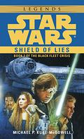 Shield of Lies (Star Wars: The Black Fleet Crisis #2) by Michael P. Kube-McDowell