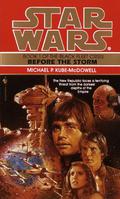 Before the Storm (Star Wars: The Black Fleet Crisis #1) by Michael P. Kube-McDowell