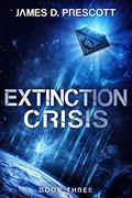 Extinction Crisis by James D. Prescott