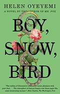 Boy, Snow, Bird by Helen Oyeyemi