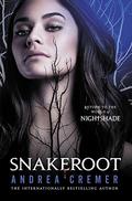 Snakeroot (Nightshade Legacy #1) by Andrea Cremer