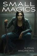 Small Magics by Ilona Andrews
