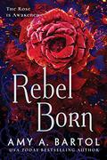 Rebel Born (Secondborn #3) by Amy A. Bartol
