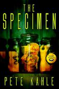 The Specimen by Pete Kahle