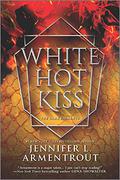 White Hot Kiss by Jennifer L. Armentrout