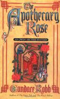 The Apothecary Rose (Owen Archer #1) by Candace Robb
