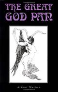 The Great God Pan by Arthur Machen