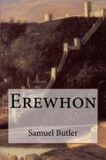 Erewhon (Erewhon #1) by Samuel Butler