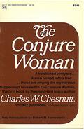 The Conjure Woman by Charles W. Chesnutt