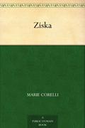 Ziska: Special Edition by Marie Corelli