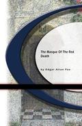 The Masque of the Red Death - an Edgar Allan Poe Short Story by Edgar Allan Poe