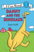 Danny and the Dinosaur by Syd Hoff