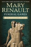 Funeral Games (Alexander the Great #3) by Mary Renault