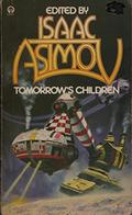 Tomorrow's Children: 18 Tales Of Fantasy And Science Fiction by Stephen Vincent Benét
