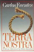 Terra Nostra by Carlos Fuentes, Milan Kundera