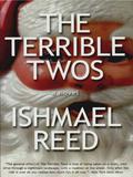 The Terrible Twos by Ishmael Reed