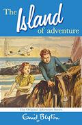 The Island of Adventure by Enid Blyton