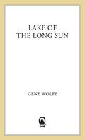 Lake of the Long Sun by Gene Wolfe