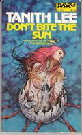 Don't Bite the Sun by Tanith Lee