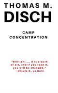 Camp Concentration by Thomas M. Disch