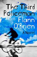 The Third Policeman by Flann O'Brien