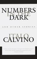 Numbers in the Dark and Other Stories by Italo Calvino