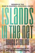 Islands in the Net by Bruce Sterling