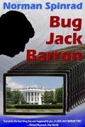 Bug Jack Barron by Norman Spinrad