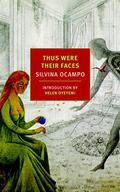 Thus Were Their Faces by Silvina Ocampo, Helen Oyeyemi