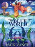 The Blue World by Jack Vance