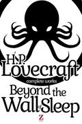 Beyond the Wall of Sleep by H.P. Lovecraft