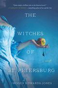 The Witches of St. Petersburg by Imogen Edwards-Jones