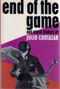 End of the Game and Other Stories by Julio Cortázar